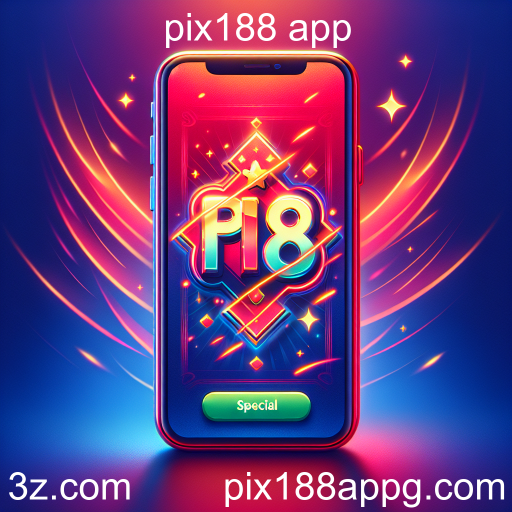 Descubra as Ofertas Especiais no pix188 app: Oportunidades Imperdíveis para Jogadores